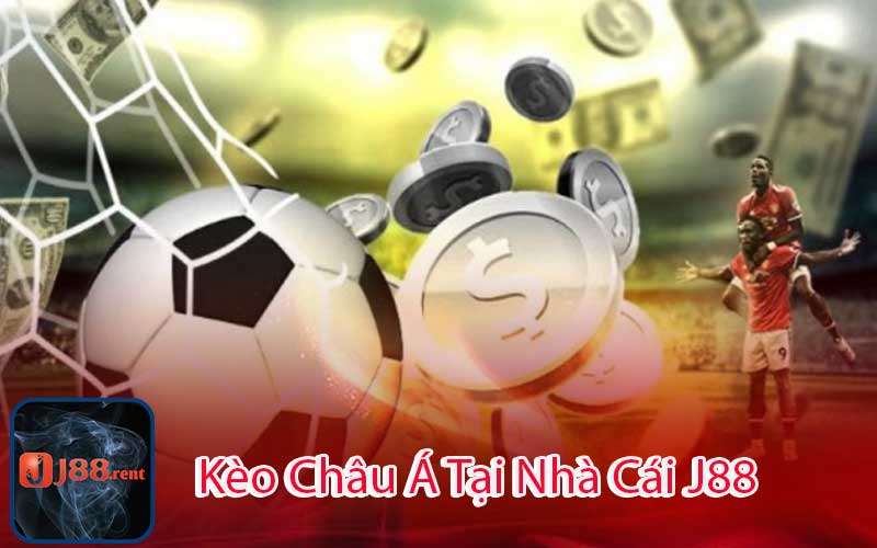 Giới Thiệu Về Kèo Châu Á và Nhà Cái J88